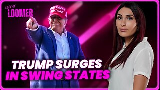 Life of Loomer Premiere: Trump Surges in Swing States, Biden’s Invaders Continue Murderous Rampage