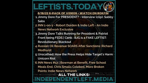 Jimmy Dore For PRESIDENT | INN 1-on-1 - Robert Durden & Indie Left | 6/16 leftists.today
