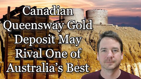 Canadian Queensway Gold Deposit May Rival One of Australia’s Best