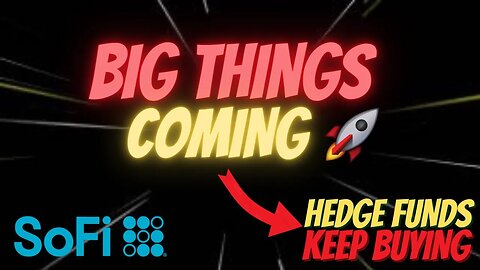 BIG THINGS COMING FOR SOFI 💰💰 IMPORTANT SOFI UPDATE 🔥 MASSIVE BULLISH OPTIONS $SOFI