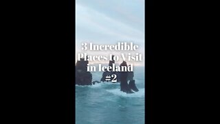 3 Incredible Places to Visit in Iceland Part 2