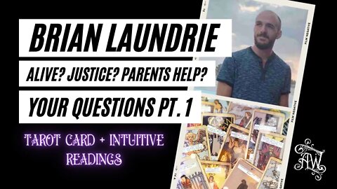 Brian Laundrie Your Questions Pt. 1 Psychic Reading