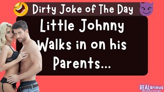 Little Johnny walks in on his Parents | Dirty Joke | Adult Joke | Funny Joke