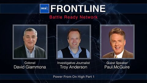 Power From On High with Paul McGuire (Part 1) | FrontLine: Battle Ready Network (#52)