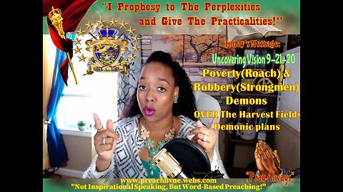 Vision: 9-21- 20 Demon Poverty Roaches Over The Wheatfield Prayer Principles for You