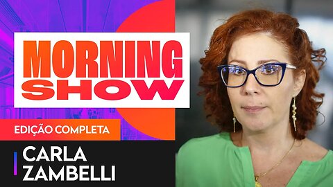 CARLA ZAMBELLI AO VIVO - MORNING SHOW - 07/02/22