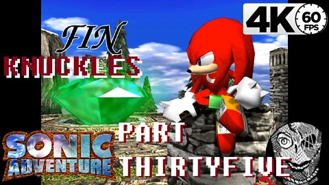 (PART 35) Sonic Adventure 4k [Chaos 6 Final Knuckles] KNUCKLES