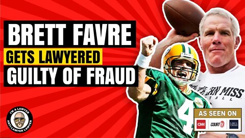 Brett Favre - guilty fraud.