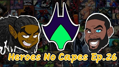Heroes No Capes Ep.26: Mainstream Destroys While Young Rippa Creates