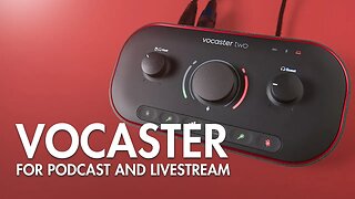 Focusrite Vocaster USB audio interfaces — Sound for Podcasts and Livestreams