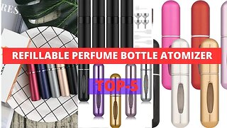 Best Refillable Perfume Bottles | Refillable Perfume Bottles