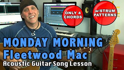 Fleetwood Mac Monday Morning guitar song lesson with strum patterns