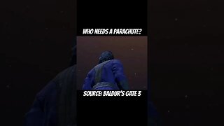 Who Needs A Parachute? | Baldur’s Gate 3 #baldursgate3 #gaming #shorts