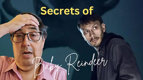 What are the Deepest, Darkest Secrets of Baby Reindeer? (Episode 173)