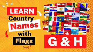 Learn Country Names With Flags Start With Alphabet - G & H | Guess The Country Flags for Kids