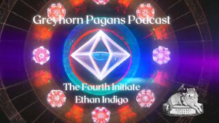 Greyhorn Pagans podcast with The Fourth Initiate