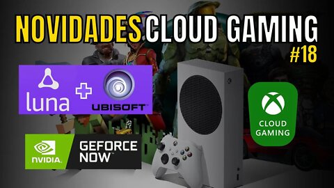 NOVIDADES CLOUD GAMING: AMAZON LUNA, GEFORCE NOW, JOGOS GRÁTIS EPIC, XBOX ALL ACCESS é FURADA!! #17