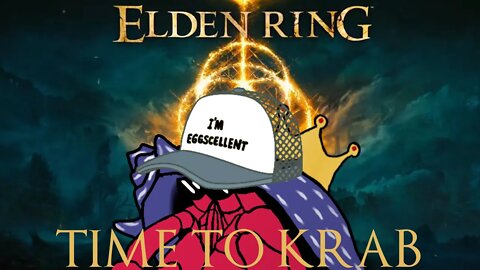 [ELDEN RING #3] Eldumb Ring stream! [#TIMETOKRAB!]