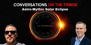 Astro-Mythic Solar Eclipse w/Loralee and David Whitehead | Conversations On The Fringe