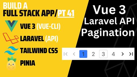 Vue 3 Pagination with Laravel API and Tailwind CSS | Laravel 9 | Vue CLI | Pt 41