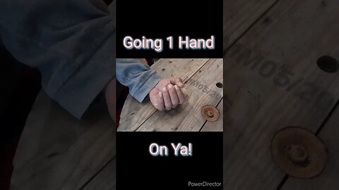 Going 1 Hand On Ya!