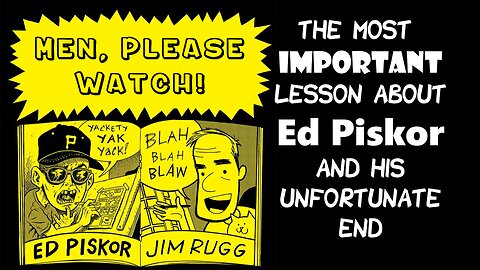 The Tragic Lesson of Ed Piskor (Men, Please Watch) (cartoonist kayfabe)