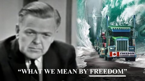 "What we mean by Freedom" (Video Tribute) - Canadian Truckers Freedom Convoy 2022