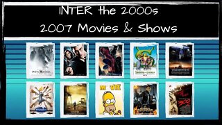 Inter the 2000s! 2007 Movies and Shows Livestream Discussion