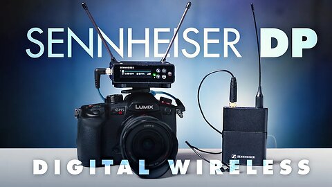 Sennheiser EW-DP | Easy-to-Use Digital Wireless System