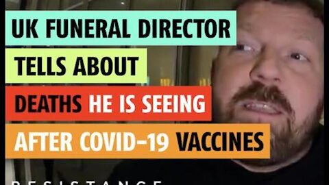 FUNERAL DIRECTOR TELLS ABOUT DEATHS HE IS SEEING AFTER COVID VACCINES