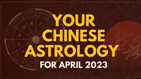 Chinese Astrology for April 2023 #horoscope #astrology