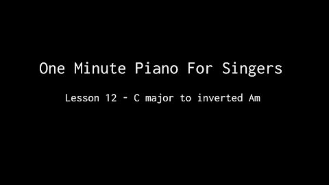 One Minute Piano For Singers - Lesson 12