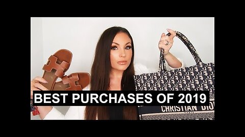 BEST LUXURY PURCHASES OF 2019