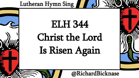 Score Video: ELH 344 Christ the Lord Is Risen Again