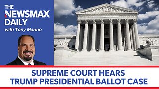 Supreme Court hears Trump ballot case | The NEWSMAX Daily (02/08/24)