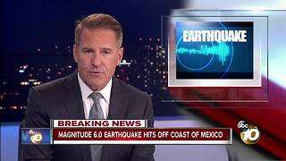 Magnitude 6.0 earthquake hits off coast of Mexico