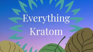 S4 E43 - Four-Part Series in Opposition to Kratom (Article 3)
