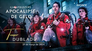 Ghostbusters: Apocalipse de Gelo | Teaser trailer oficial dublado | 2024
