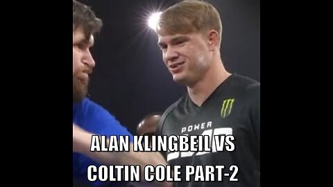 Alan Klingbeil vs Coltin Cole Part-2