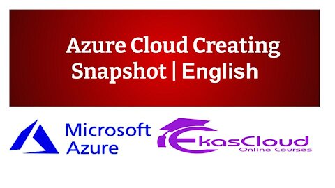 #Azure Cloud Creating Snapshot | Ekascloud | English