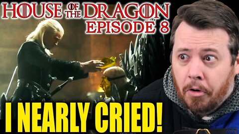 Yep, I nearly cried | Episode 8 House of the dragon REVIEW