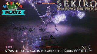 In the grips of "Terror" with the Shichimen warrior - Sekiro - Ultima Plays