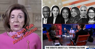 Bernie/The Squad Are Done, Nancy Says Inflation Is No Concern, MSDNC Pundits On U.S Tipping Culture