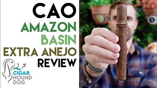 CAO Amazon Basin Extra Añejo Cigar Review