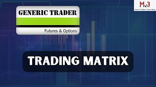 Generic Trader: Using the Trading Matrix for Analysis and Trading
