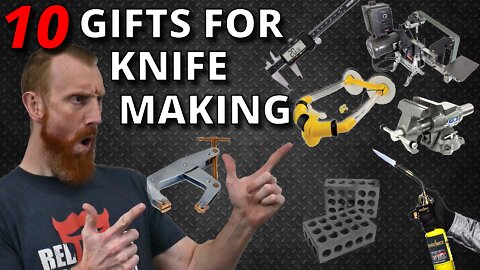 Top 10 Gifts For The Knife Maker | Knife Making Gifts