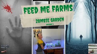 Feed Me Farms Zombie Garden Episode 3