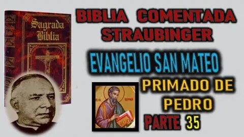 PRIMADO DE PEDRO - EVANGELIO SEGUN SAN MATEO XVII - BIBLIA STRAUBINGER