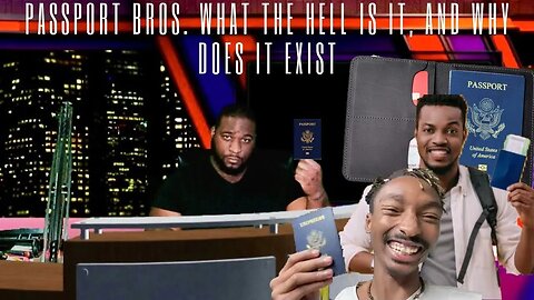 🔴 PASSPORT BROS., What is it, and why does it exist | Marcus Speaks Live