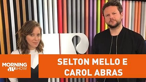 Selton Mello e Carol Abras - Morning Show - 22/03/18